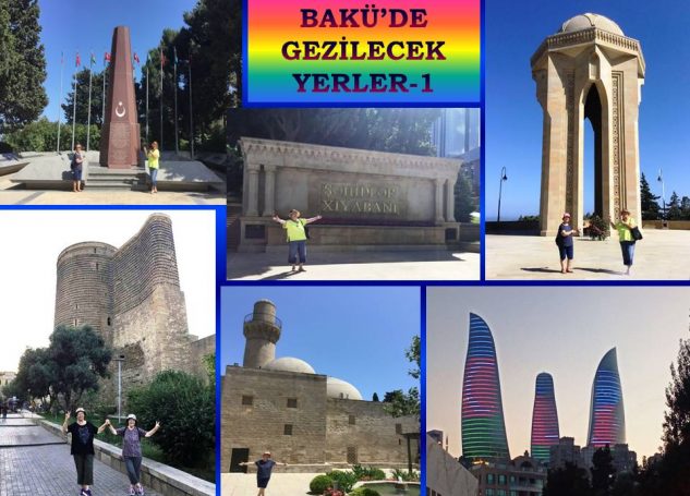 BAKÜ’DE GEZİLECEK YERLER-1